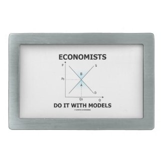 Economists Do It With Models (Supply Demand Curve) Rectangular Belt Buckles