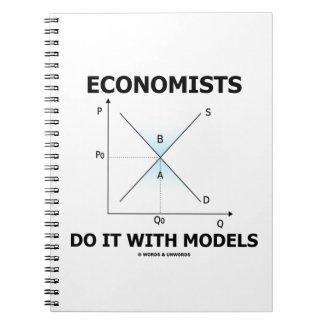 Economists Do It With Models (Supply Demand Curve) Spiral Notebook