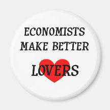 Economists Make Better Lovers Fridge Magnets