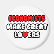 Economists Make Great Lovers Fridge Magnet