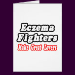 Eczema Fighters Make Great Lovers