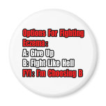 Eczema Fighting Options Fridge Magnet