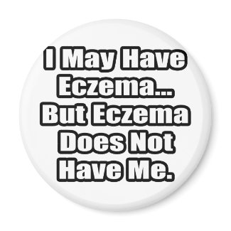 Eczema Quote magnet