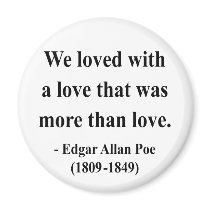 Edgar Allen Poe Quote 12a Refrigerator Magnets