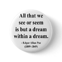 Edgar Allen Poe Quote 1a Button
