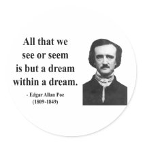 Edgar Allen Poe Quote 1b Round Stickers