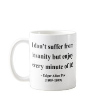 Edgar Allen Poe Quote 6a Mugs