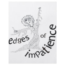 Edges of Impatience flyers