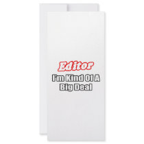 Editor...Big Deal Custom Rack Cards