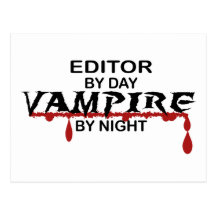 Editor by Day, Vampire by Night Postcard