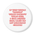 Editor Humor ... Modeling Career magnets