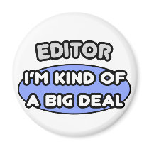 Editor...Kind of a Big Deal Magnets