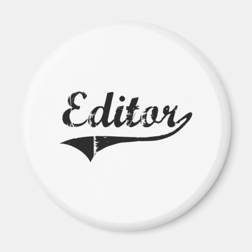 Editor Professional Job Fridge Magnets