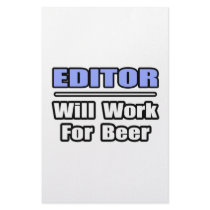 Editor...Will Work For Beer stationery