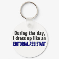 Editorial Assistant During The Day keychains by professiongifts Editorial Assistant During The Day keychains