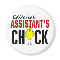 Editorial Assistant’s Chick magnets