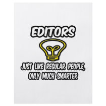 Editors...Like Regular People, Only Smarter Personalized Flyer