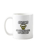 Editors...Like Regular People, Only Smarter mugs