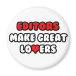 Editors Make Great Lovers magnets