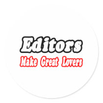Editors Make Great Lovers stickers by Editor_Shirts Editors Make Great Lovers stickers