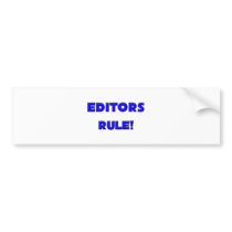Editors Rule! bumper stickers by professions Editors Rule! bumper stickers