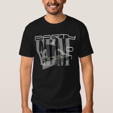 EDM PARTY ON T SHIRT