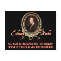 Edmund Burke Quote: Evil Triumphs Post Cards