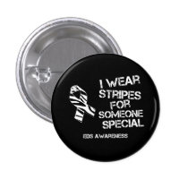 EDS I Wear Stripes for Someone Special Button buttons