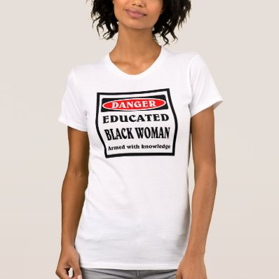 Educated Black Woman. Shirt