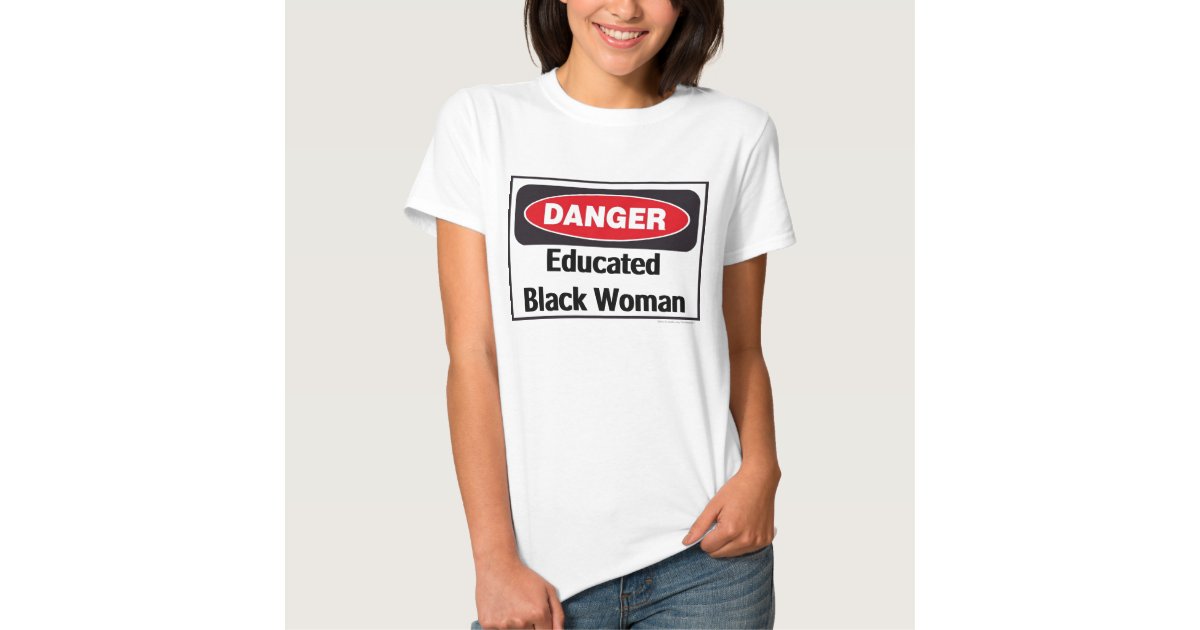 Educated Black Woman T Shirt Zazzle