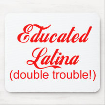 Educated Latina Mouse Pad