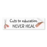 Education Cuts Are Permanent Bumper Stickers