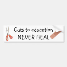 Education Cuts Are Permanent Bumper Stickers