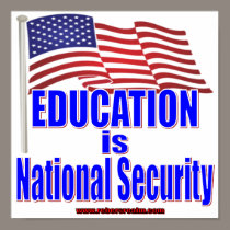 Education is National Security posters