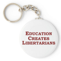 Education Makes You Libertarian Key Chains