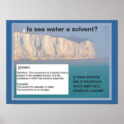 Education, Science, Is sea water a solvent? Poster Zazzle
