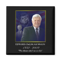 Edward (Ted) Kennedy - In Memorium magnets by inauguration_2009 Edward (Ted) Kennedy - In Memorium magnets