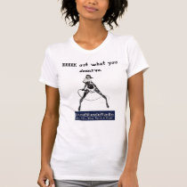 EEEEK out what you deserve. t-shirts