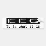 EEG It Is Bumper Sticker