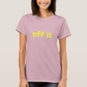 eff it t-shirts by hopekonzen eff it t-shirts