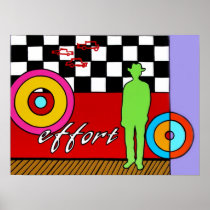 "Effort" Print posters