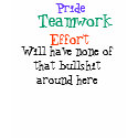 Effort, Teamwork, Pride, t-shirts by mztexazsynz Effort, Teamwork, Pride, t-shirts