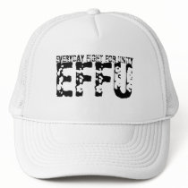 EFFU, EVERYDAY FIGHT FOR UNITY hats