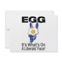 Egg, it’s what’s on a liberals’ face! custom invitation