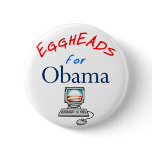 Eggheads for Obama Campaign Button