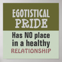 EGOTISTICAL PRIDE ~ Poster / Print
