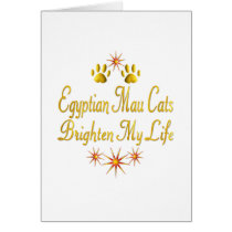 Egyptian Mau Cats Brighten My Life cards by MyFavoriteCat Egyptian Mau Cats Brighten My Life cards