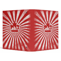 Eh for Canada on Canada Day 3 Ring Binders
