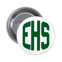 EHS - HIGH SCHOOL LETTERS GREEN PINBACK BUTTON