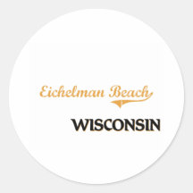 Eichelman Beach Wisconsin Classic Round Stickers
